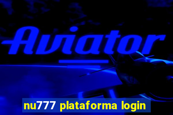 nu777 plataforma login